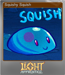 Series 1 - Card 7 of 7 - Squishy Squish
