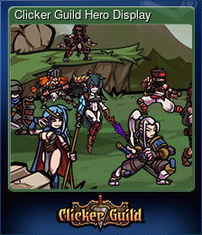 Series 1 - Card 2 of 5 - Clicker Guild Hero Display