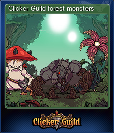 Series 1 - Card 1 of 5 - Clicker Guild forest monsters