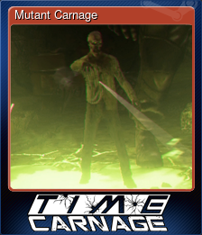Series 1 - Card 6 of 9 - Mutant Carnage