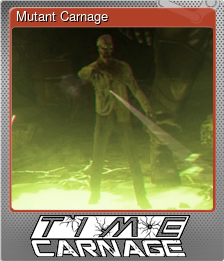 Series 1 - Card 6 of 9 - Mutant Carnage