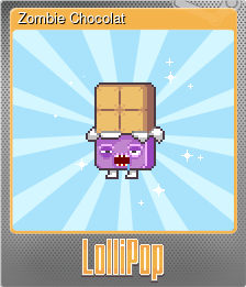 Series 1 - Card 6 of 10 - Zombie Chocolat