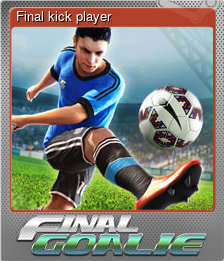 Series 1 - Card 6 of 6 - Final kick player