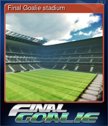 Final Goalie stadium