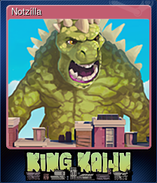 Series 1 - Card 4 of 5 - Notzilla