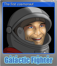 Series 1 - Card 2 of 6 - The first cosmonaut
