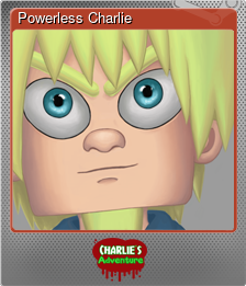 Series 1 - Card 5 of 6 - Powerless Charlie