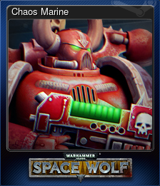 Series 1 - Card 6 of 6 - Chaos Marine