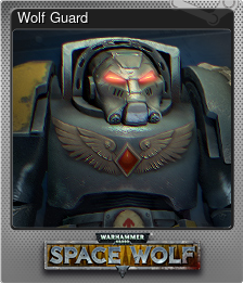 Series 1 - Card 2 of 6 - Wolf Guard