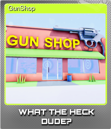 Series 1 - Card 4 of 5 - GunShop