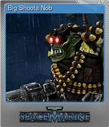 Series 1 - Card 13 of 15 - Big Shoota Nob