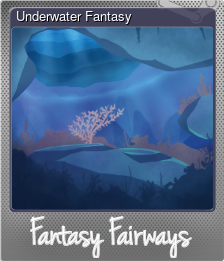 Series 1 - Card 5 of 5 - Underwater Fantasy