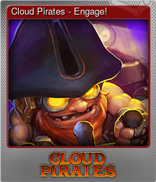 Series 1 - Card 4 of 8 - Cloud Pirates - Engage!