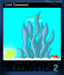 Series 1 - Card 6 of 9 - Cold Seeweed