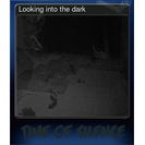 Looking into the dark