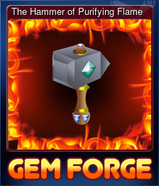 Series 1 - Card 7 of 7 - The Hammer of Purifying Flame