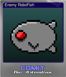 Series 1 - Card 7 of 10 - Enemy RoboFish