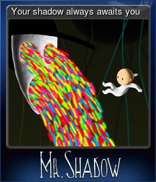 Series 1 - Card 5 of 5 - Your shadow always awaits you