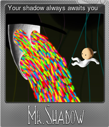 Series 1 - Card 5 of 5 - Your shadow always awaits you