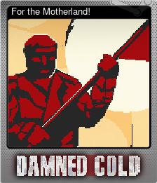 Series 1 - Card 5 of 6 - For the Motherland!