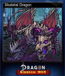 Series 1 - Card 7 of 14 - Skeletal Dragon