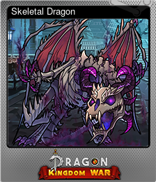 Series 1 - Card 7 of 14 - Skeletal Dragon