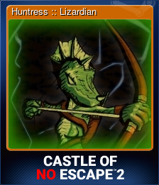 Series 1 - Card 2 of 6 - Huntress :: Lizardian