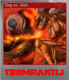 Series 1 - Card 12 of 12 - Dog vs. God