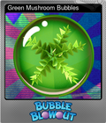 Green Mushroom Bubbles