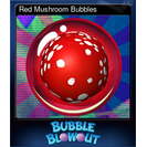 Red Mushroom Bubbles