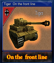 Series 1 - Card 5 of 5 - Tiger  On the front line