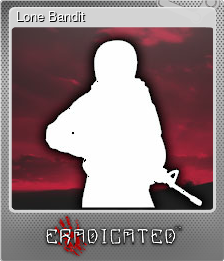 Series 1 - Card 6 of 6 - Lone Bandit