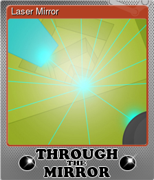 Series 1 - Card 3 of 5 - Laser Mirror