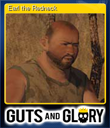 Series 1 - Card 2 of 7 - Earl the Redneck