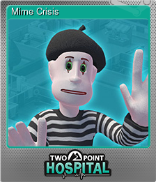Series 1 - Card 3 of 8 - Mime Crisis