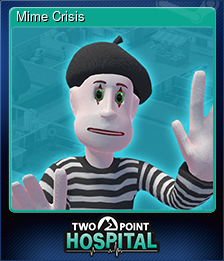Series 1 - Card 3 of 8 - Mime Crisis