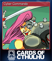 Series 1 - Card 4 of 10 - Cyber Commando