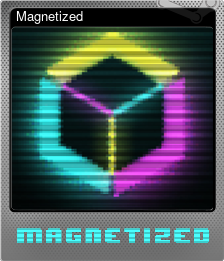 Series 1 - Card 5 of 5 - Magnetized