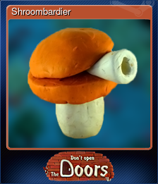 Series 1 - Card 5 of 8 - Shroombardier