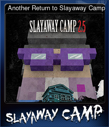 Series 1 - Card 3 of 10 - Another Return to Slayaway Camp