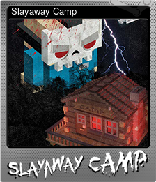 Series 1 - Card 1 of 10 - Slayaway Camp