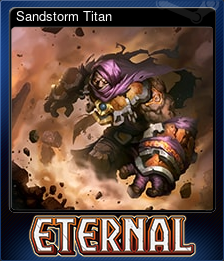 Series 1 - Card 4 of 6 - Sandstorm Titan