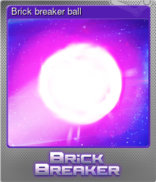 Series 1 - Card 2 of 5 - Brick breaker ball