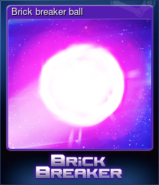 Series 1 - Card 2 of 5 - Brick breaker ball