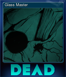 Series 1 - Card 10 of 10 - Glass Master