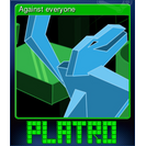 Against everyone