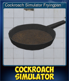 Series 1 - Card 3 of 5 - Cockroach Simulator Fryingpan