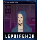 Shake dull life