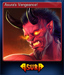 Series 1 - Card 8 of 8 - Asura's Vengeance!