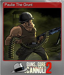 Series 1 - Card 4 of 6 - Paulie The Grunt